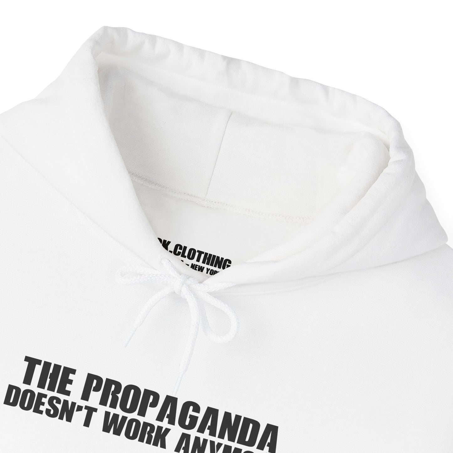 The Propaganda Doesn't Work Anymore - Heavy Blend Hoodie - Unisex