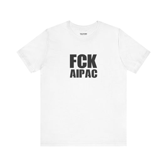 FCK AIPAC - Lightweight T-Shirt - Unisex