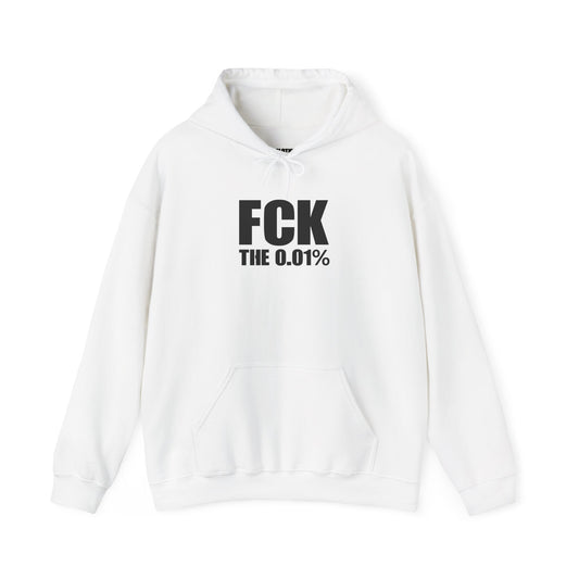 FCK The 0.01% - Heavy Blend Hoodie - Unisex