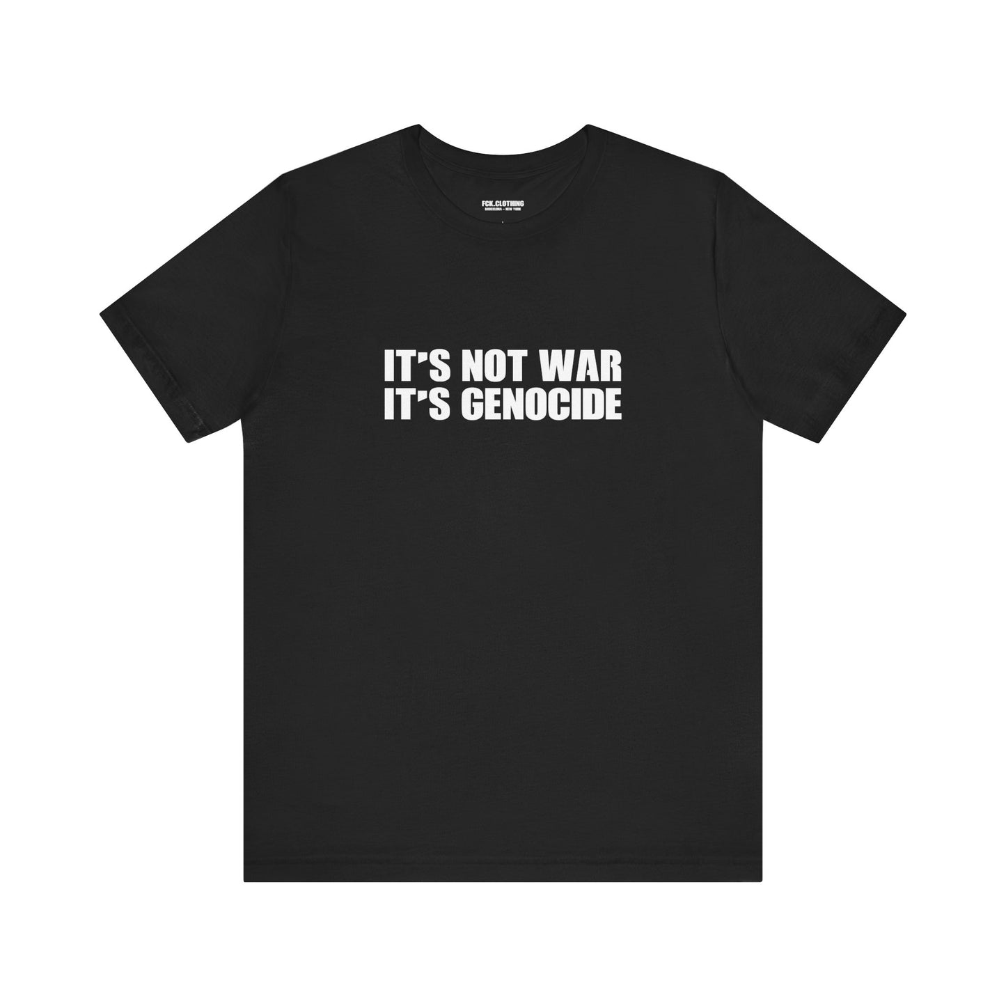 It's not War, It's Genocide - Lightweight T-Shirt - Unisex