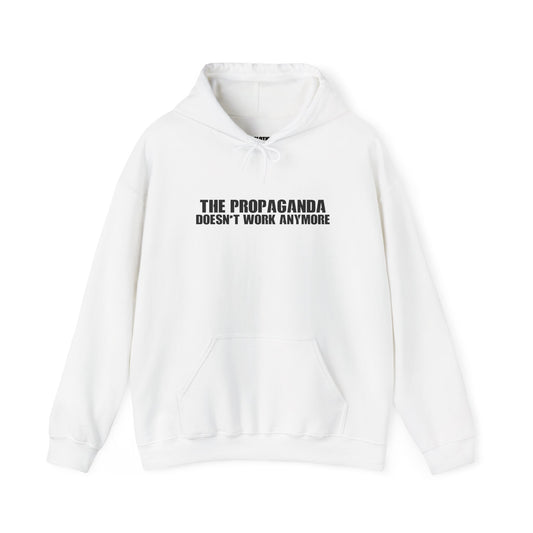 The Propaganda Doesn't Work Anymore - Heavy Blend Hoodie - Unisex