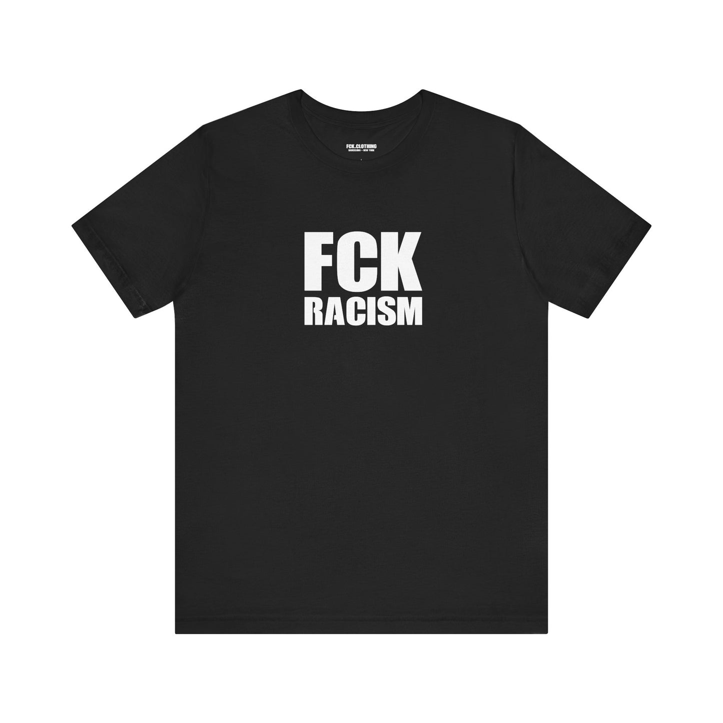 FCK Racism - Lightweight T-Shirt - Unisex
