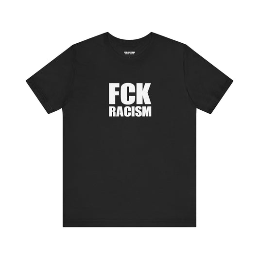 FCK Racism - Lightweight T-Shirt - Unisex